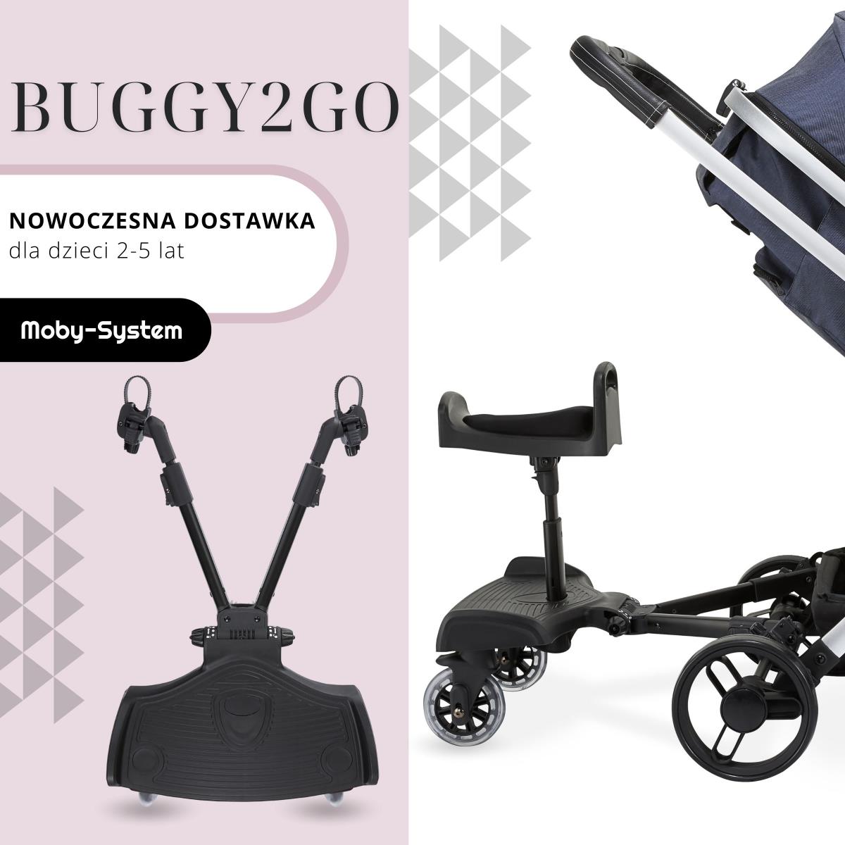 Bērnu ratiņu pagarinājums ar regulējamu sēdekli un universālu stiprinājuma sistēmu - Moby-System BUGGY2GO